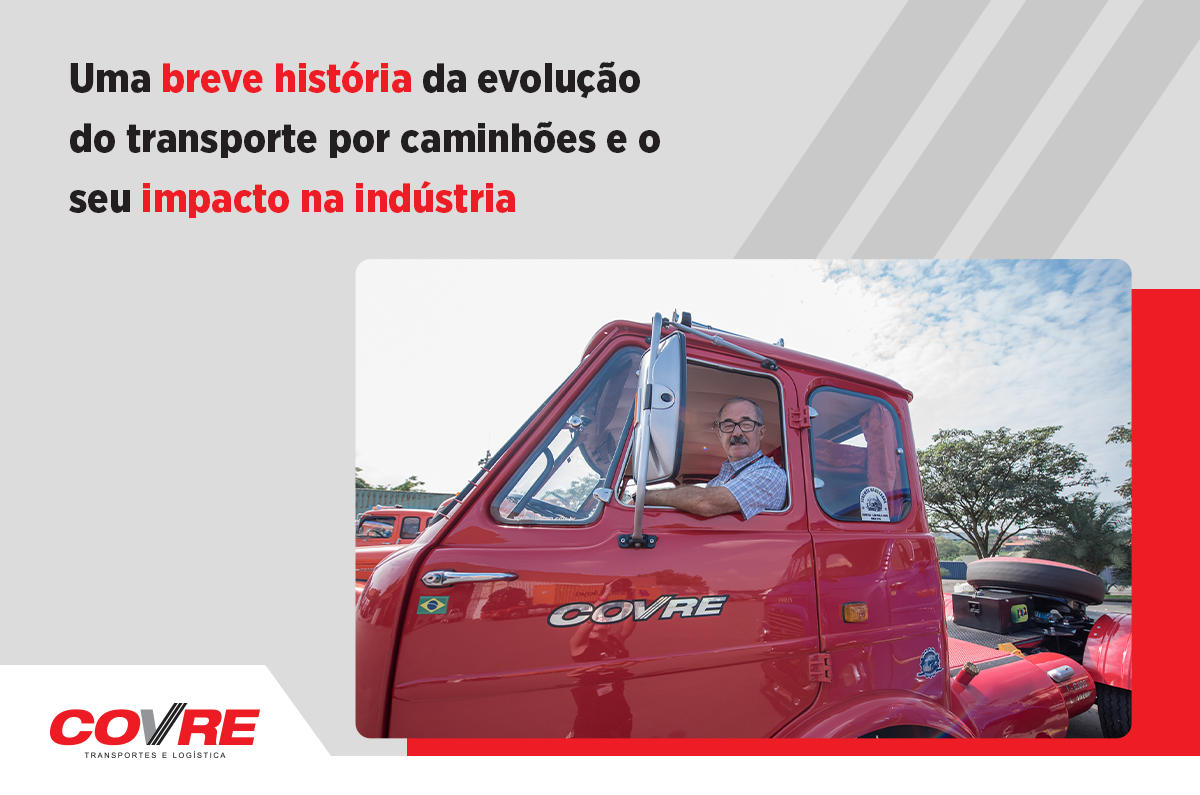 Uma breve história dos caminhões - Agência Transporta Brasil